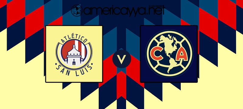 San Luis vs Club América – ¿Cuándo y por dónde ver en vivo?
