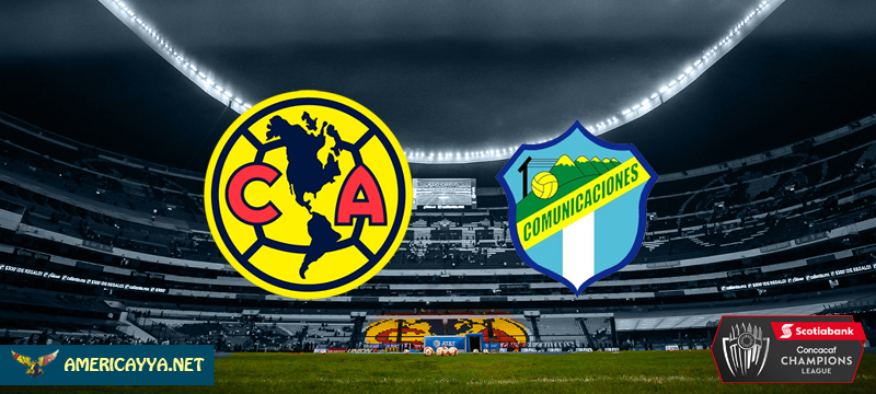 Horario y transmisión del América ante Comunicaciones – Concachampions