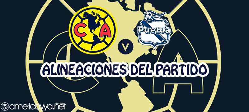 Alineaciones del América ante Puebla – J9 Guardianes 2020