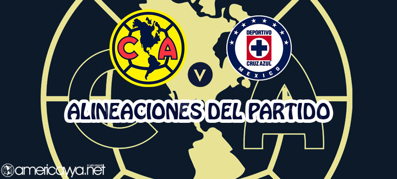 El 11 del América para enfrentar mañana a Cruz Azul – J12