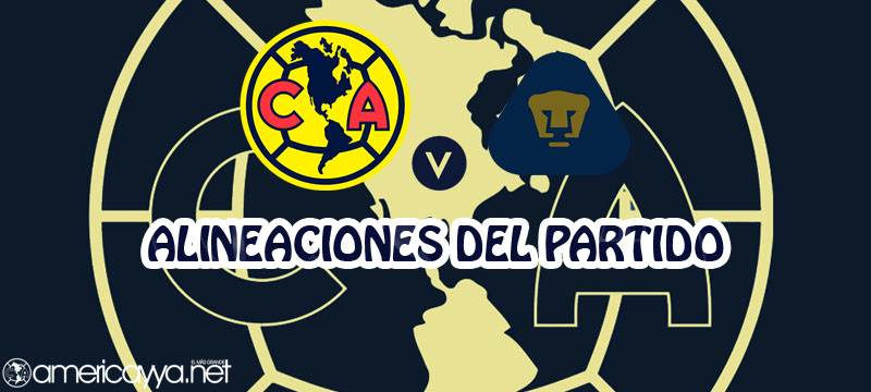 Alineaciones del América ante Pumas – J13 Guard1anes 2020