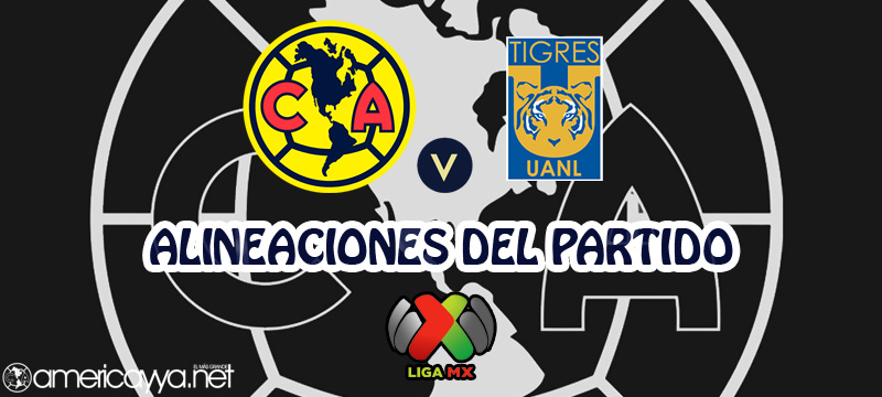 Alineaciones del América ante Tigres – Apertura 2021