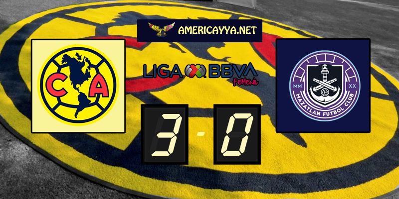Femenil: América 3-0 Mazatlán – Nueva goleada tardía