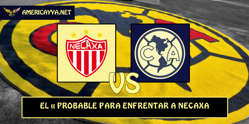 El 11 probable para enfrentar a Necaxa – Clausura 2022
