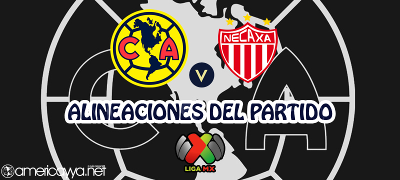 Alineaciones del América ante Necaxa – Clausura 2022