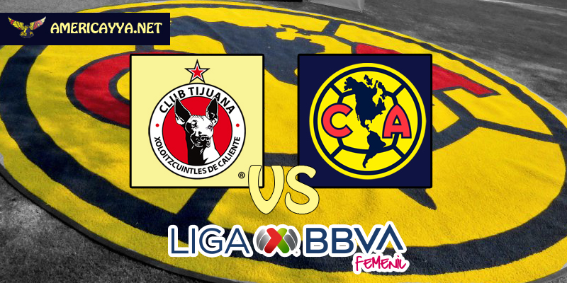 Femenil: Xolos vs América – Buena prueba en la frontera