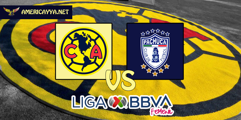 Femenil: América vs Pachuca – Duelo de Liguilla adelantado