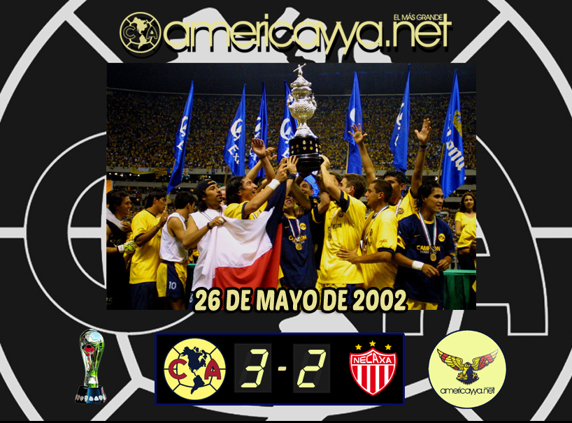 Un día como hoy: América campeón de liga ante Necaxa – 26/05/02