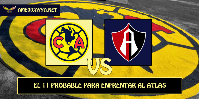 El 11 probable para enfrentar al Atlas – J1 AP22