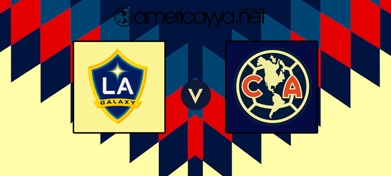 LA Galaxy vs Club América – ¿Cuándo y por dónde ver en vivo?