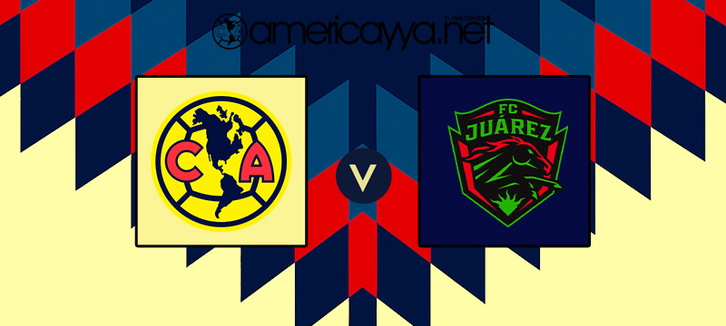 Los descartados del América para enfrentar a Juárez – Clausura 2026