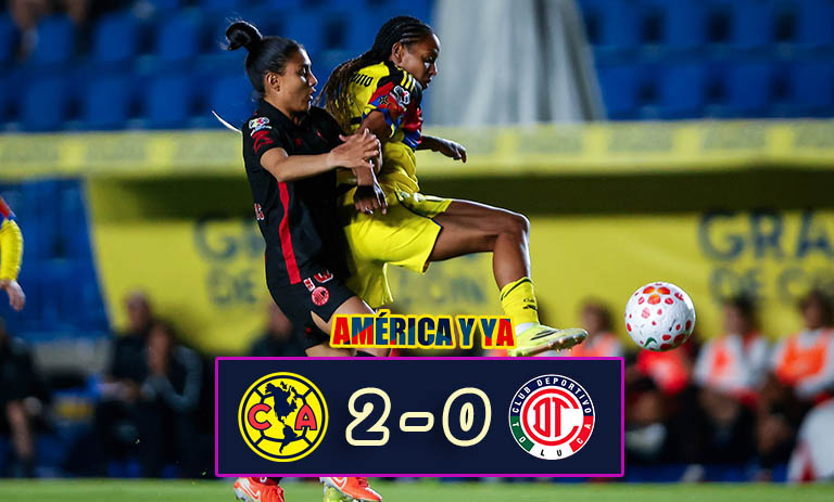 América Femenil 2-0 Toluca – Las águilas suman 3 valiosos puntos en casa