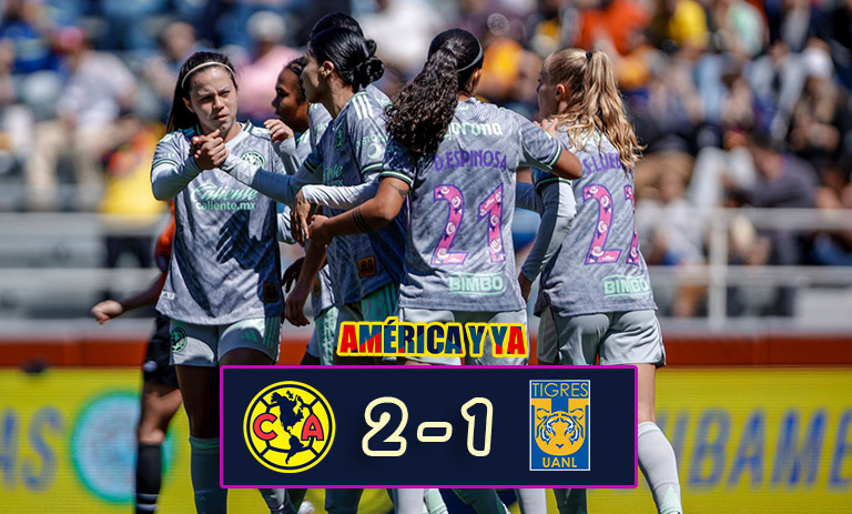 América Femenil 2-1 Tigres – Las águilas volvieron a derrotar a Tigres