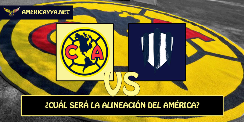 El 11 probable del América Femenil para buscar el título ante Rayadas
