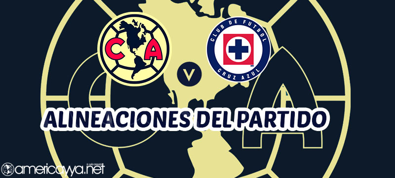 Alineaciones del América Femenil vs Cruz Azul – Apertura 2026